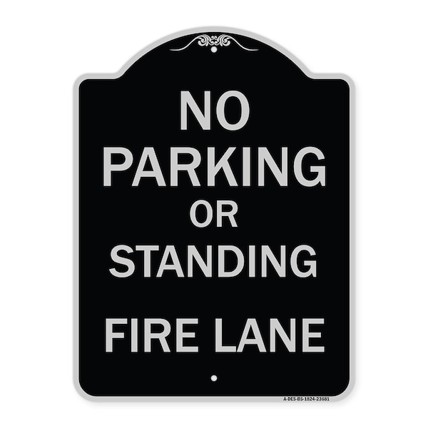 Signmission No Parking or Standing Fire Lane Heavy-Gauge Aluminum Architectural Sign, 24" x 18", BS-1824-23681 A-DES-BS-1824-23681 - main